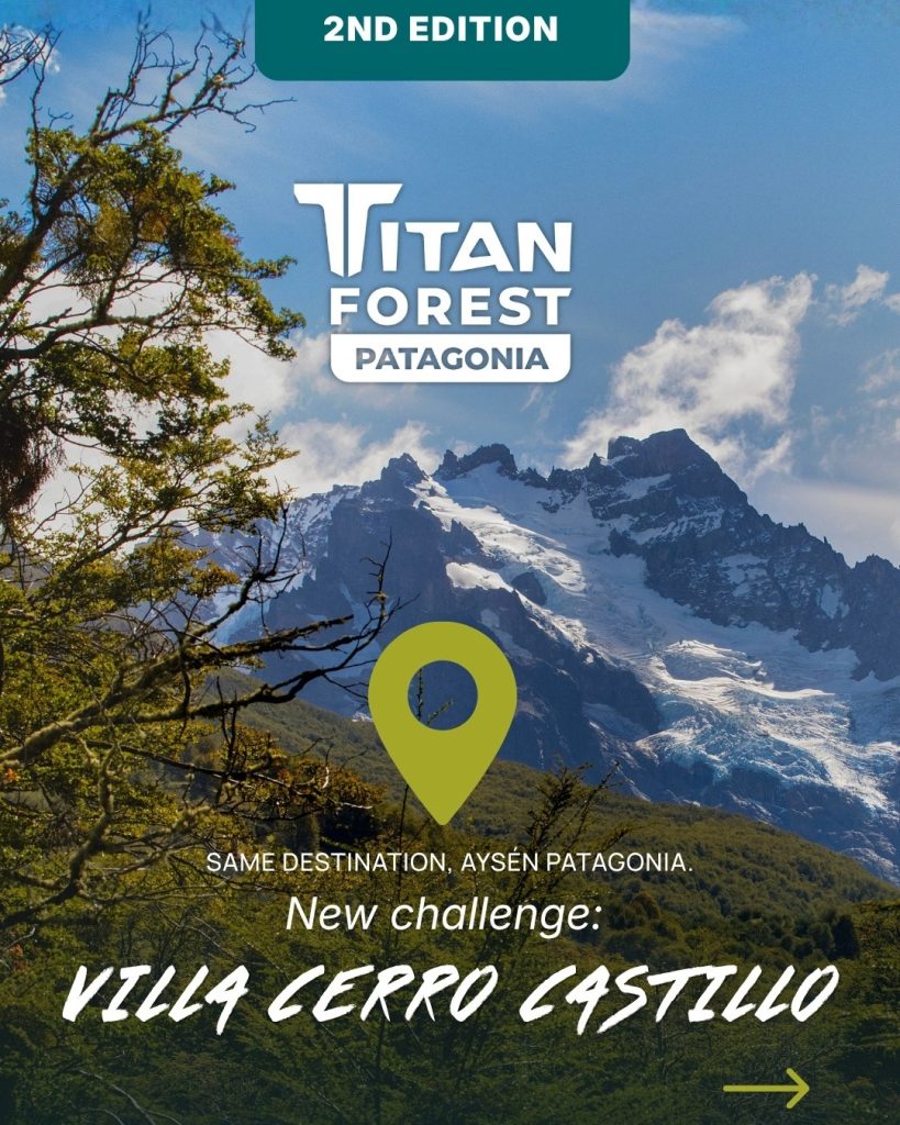 Afiche publicitario de la competencia Titan Forest Patagonia. La imagen de fondo muestra una vista panorámica del imponente macizo rocoso y nevado de Cerro Castillo en la Región de Aysén.